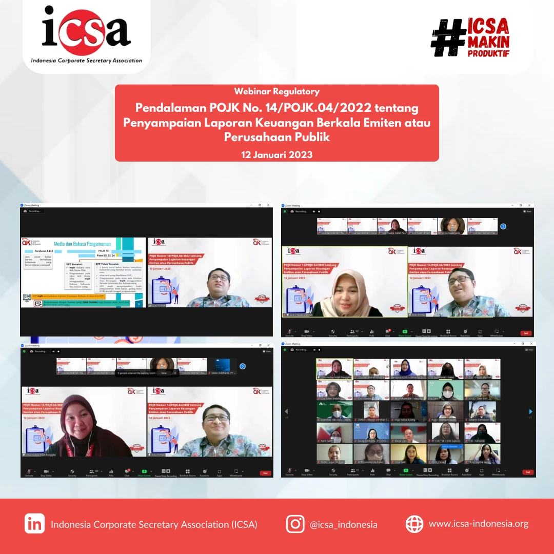 Senin, 16 Januari 2023 – Indonesia Corporate Secretary Association (ICSA) membuka awal tahun dengan webinar regulatory yang bertemakan “Pendalaman POJK No. 14/POJK.04/2022 tentang Penyampaian Laporan Keuangan Berkala Emiten atau Perusahaan Publik” pada Kamis (12/1). Webinar yang mengundang Kurnia Firmansyah selaku Kepala Bagian Pengaturan Emiten, Perusahaan Publik, dan Pasar Modal Syariah Otoritas Jasa Keuangan (OJK) dan Pepek Marsiah selaku Kepala Bagian Pemantauan Perusahaan Property dan Real Estate OJK, disambut dengan sangat baik oleh lebih dari 170 peserta yang hadir. 

Tujuan adanya peraturan ini adalah untuk menyesuaikan dengan peraturan terkait dan meningkatkan efisiensi penyampaian informasi yang disajikan dalam laporan keuangan kepada masyarakat, serta untuk menyesuaikan peraturan mengenai penyampaian laporan keuangan berkala emiten atau perusahaan publik.

Dengan diadakannya webinar ini, ICSA berharap peserta yang hadir dapat melakukan pelaporan keuangan perusahaannya masing-masing dengan baik.

Nantikan terus webinar dan workshop ICSA selanjutnya!<br>
                  